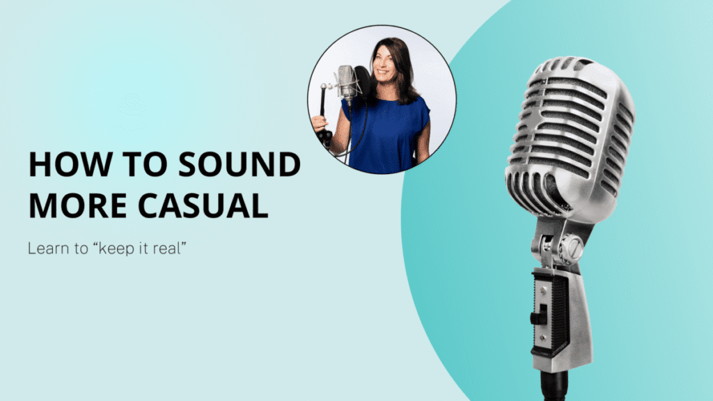 Voice Over Coach Rachel Alena in a blog about how to sound more casual in voice acting.