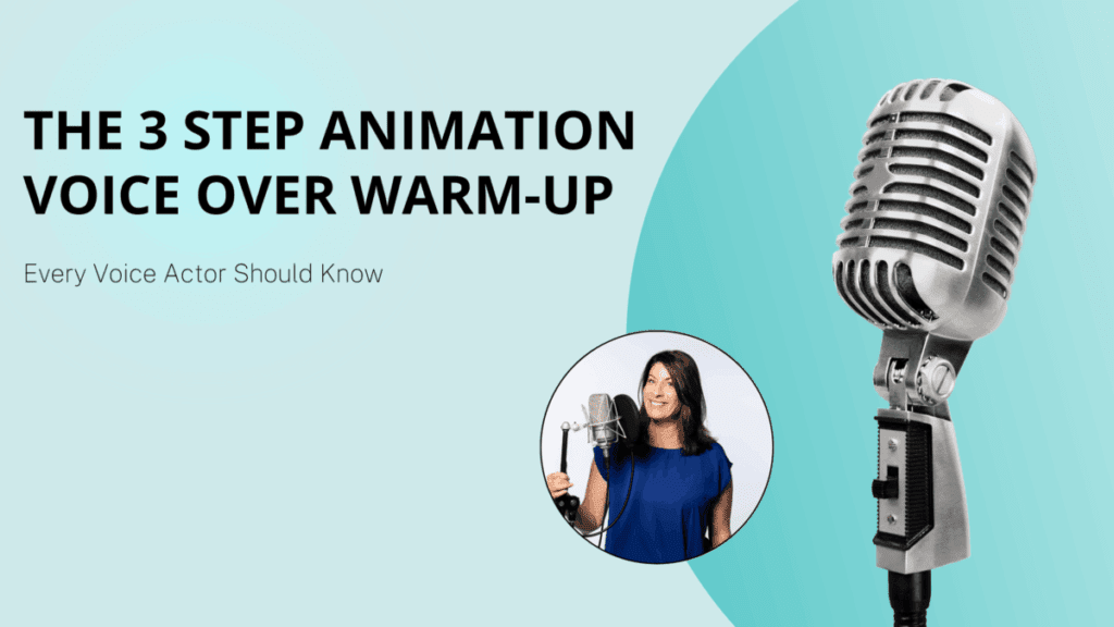 "The 3 Step Animation Voice Over Warm-Up” with subtext “Every Voice Actor Should Know,” featuring a vintage silver microphone on a teal background and a circular photo of a smiling female voice actor holding a studio microphone.