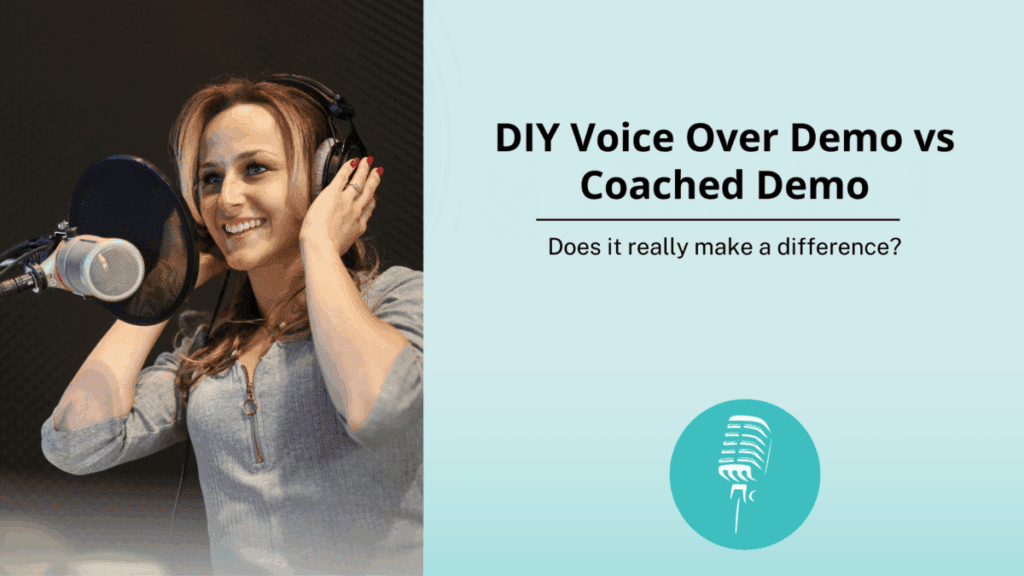 Smiling woman wearing headphones in a recording booth, speaking into a studio microphone, alongside text reading “DIY Voice Over Demo vs Coached Demo - Does it really make a difference?” with a microphone icon on a light blue background.